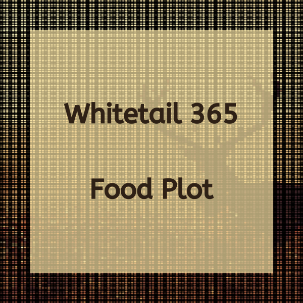Whitetail 365 Food Plot